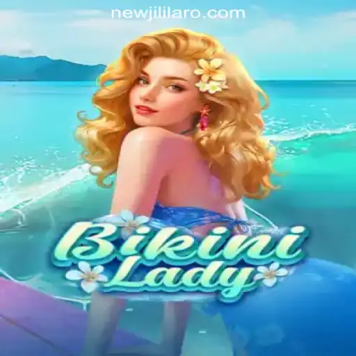 Exploring the Excitement of BikiniLady in the NEWJILI Online Casino Philippines