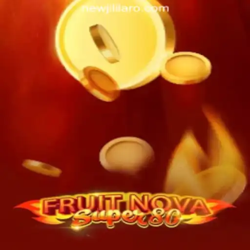Exploring the Thrills of FruitNovaSuper80 at NEWJILI Online Casino Philippines