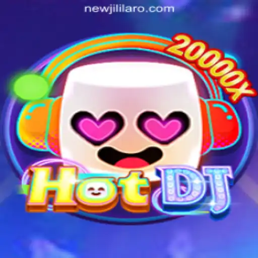 HotDJ: A Fresh Experience in the NEWJILI Online Casino Philippines