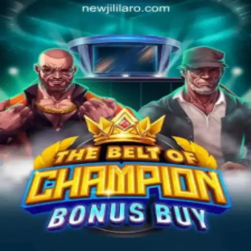 TheBeltOfChampionBonusBuy: Enter the Arena with NEWJILI Online Casino Philippines